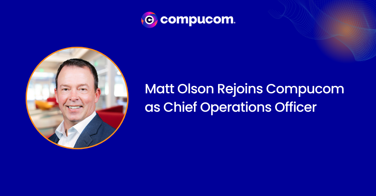 Matt Olson Rejoins Compucom as Chief Operations Officer