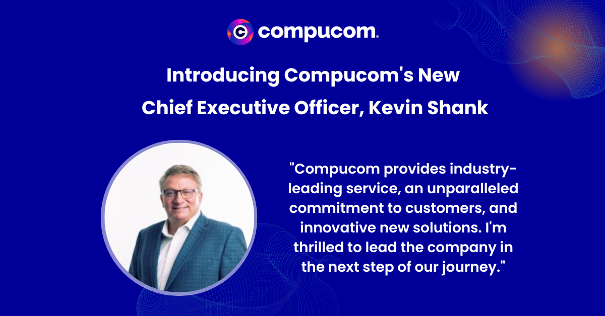 Compucom Names Kevin Shank Chief Executive Officer