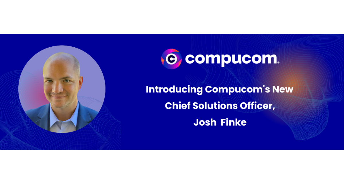 Compucom Names Josh Finke Chief Solutions Officer