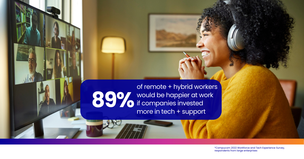 The Better the IT,  the Better the Hybrid Employee Experience